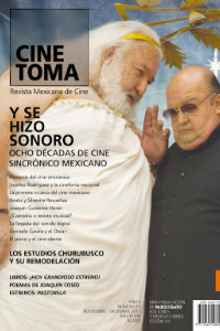 19. Y se hizo sonoro. Ocho décadas del cine sincrónico mexicano