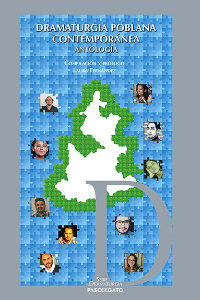 Dramaturgia poblana contemporánea antologia l