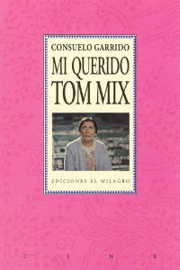 Mi Querido Tom Mix