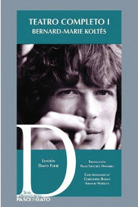 Teatro completo I Bernard-Marie Koltès